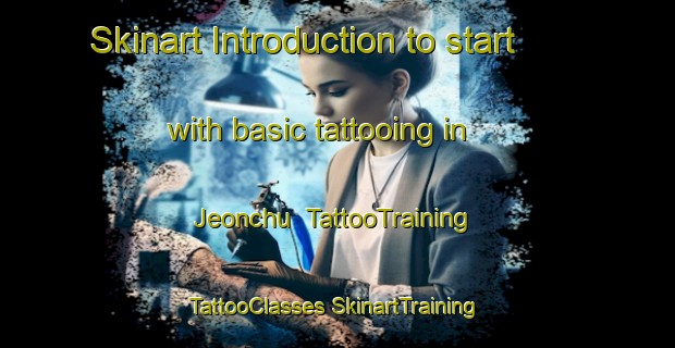 Skinart Introduction to start with basic tattooing in Jeonchu | #TattooTraining #TattooClasses #SkinartTraining-Korea