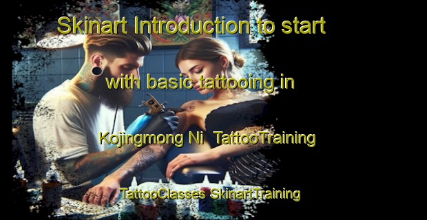 Skinart Introduction to start with basic tattooing in Kojingmong Ni | #TattooTraining #TattooClasses #SkinartTraining-Korea