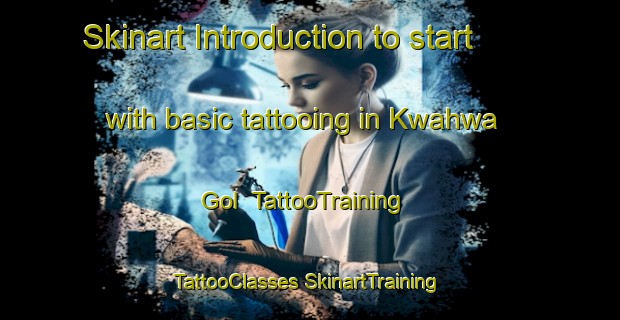 Skinart Introduction to start with basic tattooing in Kwahwa Gol | #TattooTraining #TattooClasses #SkinartTraining-Korea