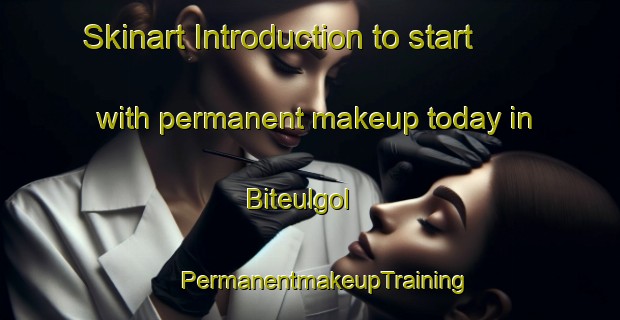 Skinart Introduction to start with permanent makeup today in Biteulgol | #PermanentmakeupTraining #PermanentmakeupClasses #SkinartTraining-Korea