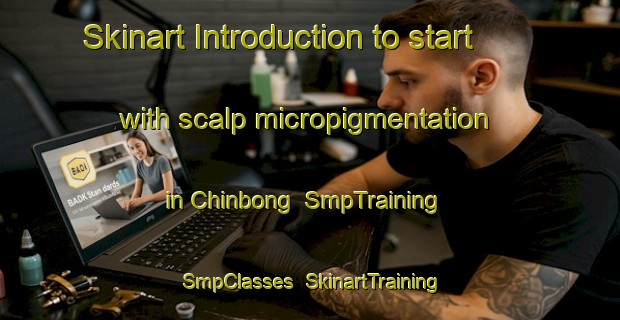 Skinart Introduction to start with scalp micropigmentation in Chinbong | SmpTraining | SmpClasses | SkinartTraining-Korea
