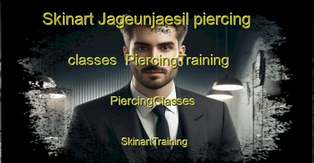 Skinart Jageunjaesil piercing classes | PiercingTraining | PiercingClasses | SkinartTraining-Korea