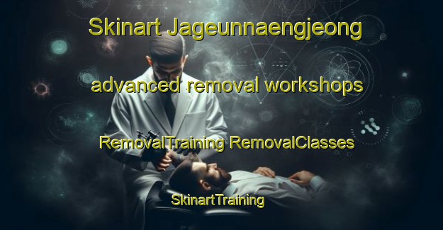 Skinart Jageunnaengjeong advanced removal workshops | #RemovalTraining #RemovalClasses #SkinartTraining-Korea