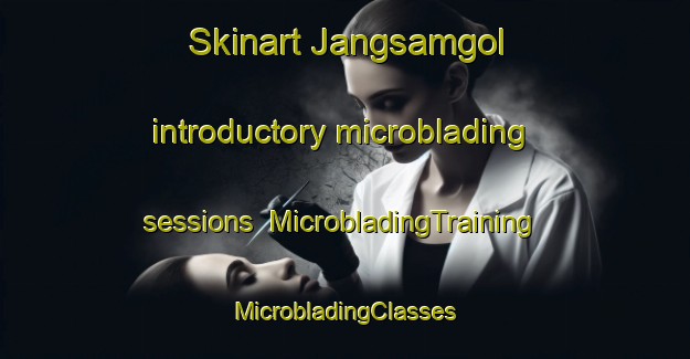 Skinart Jangsamgol introductory microblading sessions | #MicrobladingTraining #MicrobladingClasses #SkinartTraining-Korea