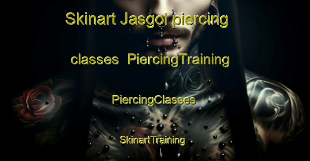 Skinart Jasgol piercing classes | #PiercingTraining #PiercingClasses #SkinartTraining-Korea