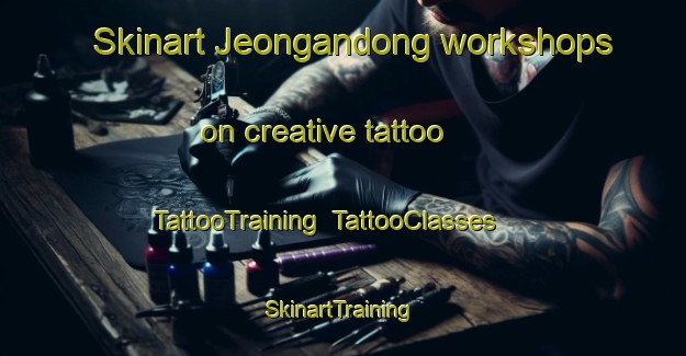 Skinart Jeongandong workshops on creative tattoo | TattooTraining | TattooClasses | SkinartTraining-Korea