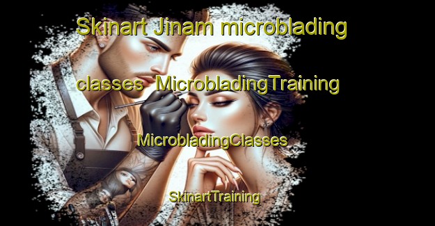 Skinart Jinam microblading classes | MicrobladingTraining | MicrobladingClasses | SkinartTraining-Korea
