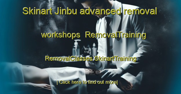 Skinart Jinbu advanced removal workshops | #RemovalTraining #RemovalClasses #SkinartTraining-Korea