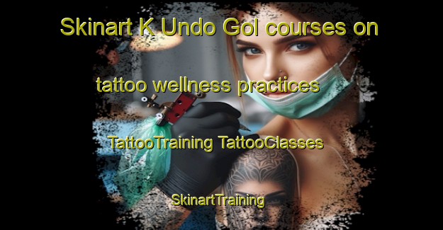 Skinart K Undo Gol courses on tattoo wellness practices | #TattooTraining #TattooClasses #SkinartTraining-Korea