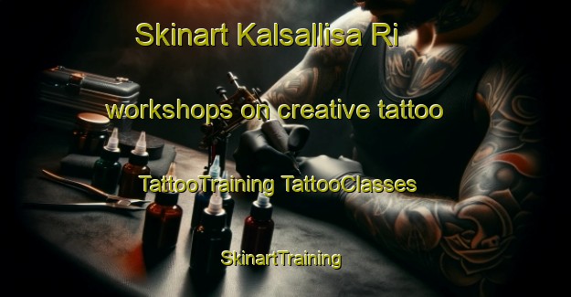 Skinart Kalsallisa Ri workshops on creative tattoo | #TattooTraining #TattooClasses #SkinartTraining-Korea