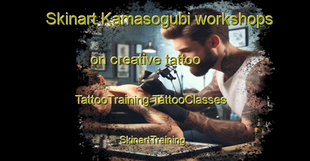 Skinart Kamasogubi workshops on creative tattoo | #TattooTraining #TattooClasses #SkinartTraining-Korea