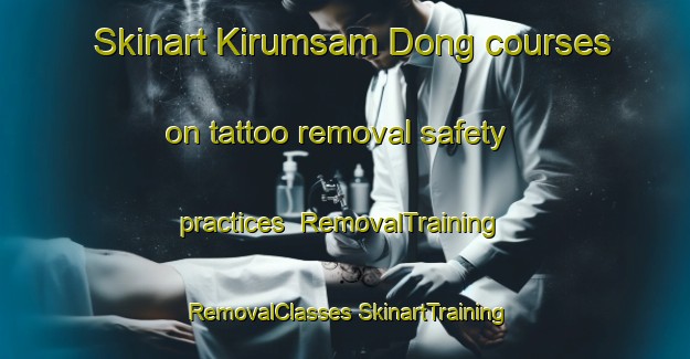 Skinart Kirumsam Dong courses on tattoo removal safety practices | #RemovalTraining #RemovalClasses #SkinartTraining-Korea