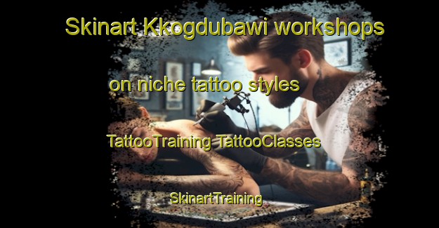 Skinart Kkogdubawi workshops on niche tattoo styles | #TattooTraining #TattooClasses #SkinartTraining-Korea