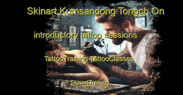 Skinart Kumsandong Tongch On introductory tattoo sessions | #TattooTraining #TattooClasses #SkinartTraining-Korea