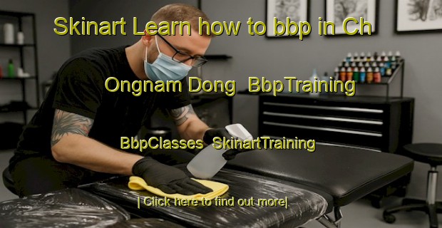 Skinart Learn how to bbp in Ch Ongnam Dong | BbpTraining | BbpClasses | SkinartTraining-Korea