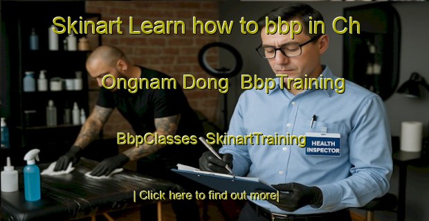 Skinart Learn how to bbp in Ch Ongnam Dong | BbpTraining | BbpClasses | SkinartTraining-Korea
