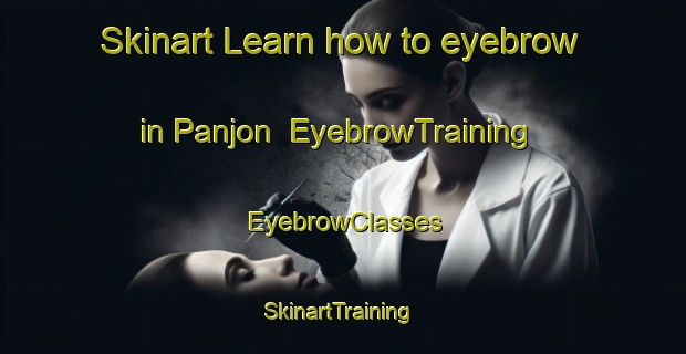 Skinart Learn how to eyebrow in Panjon | EyebrowTraining | EyebrowClasses | SkinartTraining-Korea