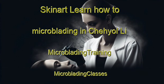 Skinart Learn how to microblading in Chehyol Li | MicrobladingTraining | MicrobladingClasses | SkinartTraining-Korea