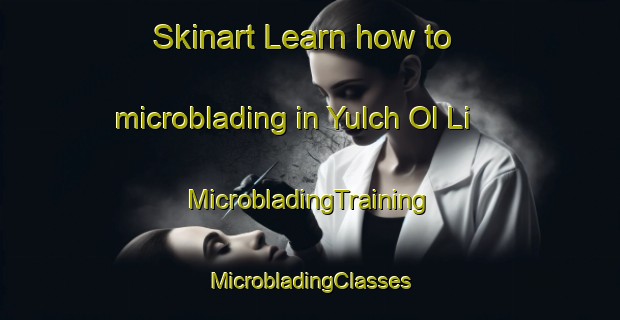 Skinart Learn how to microblading in Yulch Ol Li | #MicrobladingTraining #MicrobladingClasses #SkinartTraining-Korea