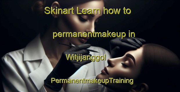 Skinart Learn how to permanentmakeup in Witjijanggol | PermanentmakeupTraining | PermanentmakeupClasses | SkinartTraining-Korea