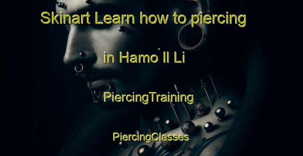 Skinart Learn how to piercing in Hamo Il Li | #PiercingTraining #PiercingClasses #SkinartTraining-Korea