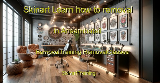 Skinart Learn how to removal in Ansambatsil | #RemovalTraining #RemovalClasses #SkinartTraining-Korea