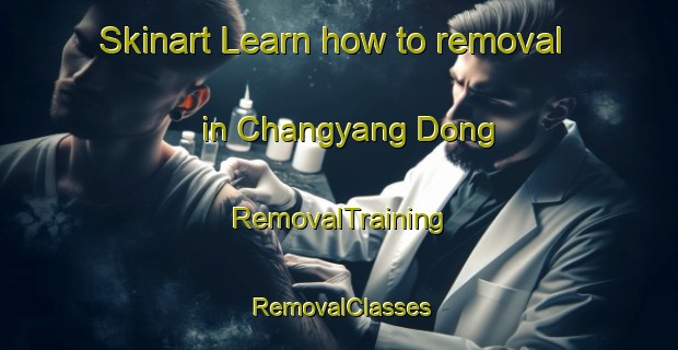 Skinart Learn how to removal in Changyang Dong | RemovalTraining | RemovalClasses | SkinartTraining-Korea