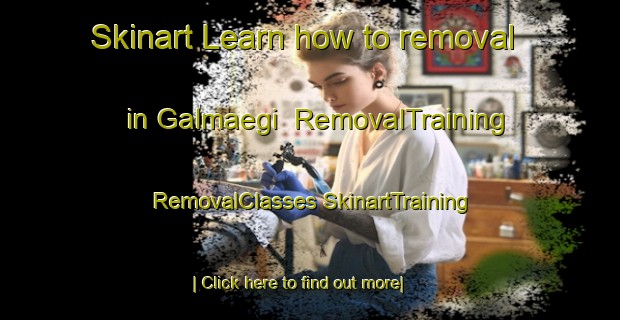 Skinart Learn how to removal in Galmaegi | #RemovalTraining #RemovalClasses #SkinartTraining-Korea