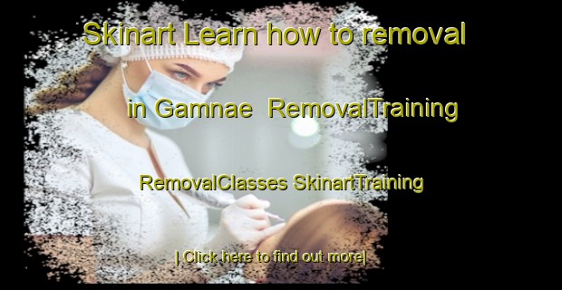 Skinart Learn how to removal in Gamnae | #RemovalTraining #RemovalClasses #SkinartTraining-Korea