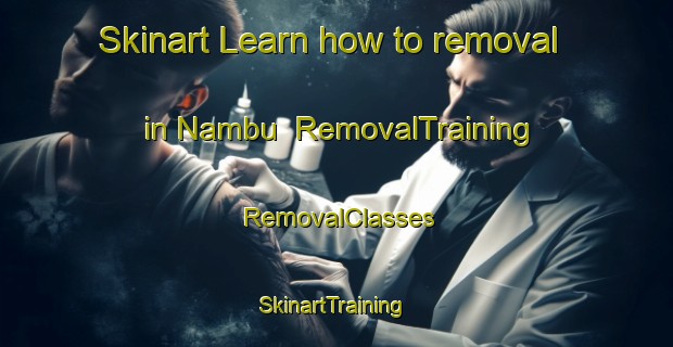 Skinart Learn how to removal in Nambu | RemovalTraining | RemovalClasses | SkinartTraining-Korea