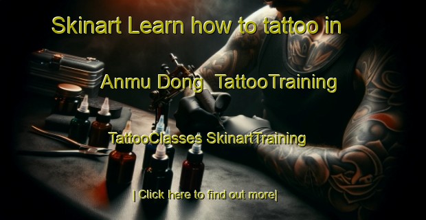 Skinart Learn how to tattoo in Anmu Dong | #TattooTraining #TattooClasses #SkinartTraining-Korea