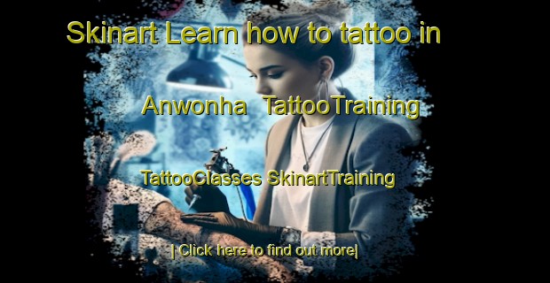 Skinart Learn how to tattoo in Anwonha | #TattooTraining #TattooClasses #SkinartTraining-Korea