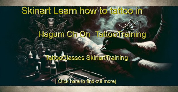 Skinart Learn how to tattoo in Hagum Ch On | #TattooTraining #TattooClasses #SkinartTraining-Korea