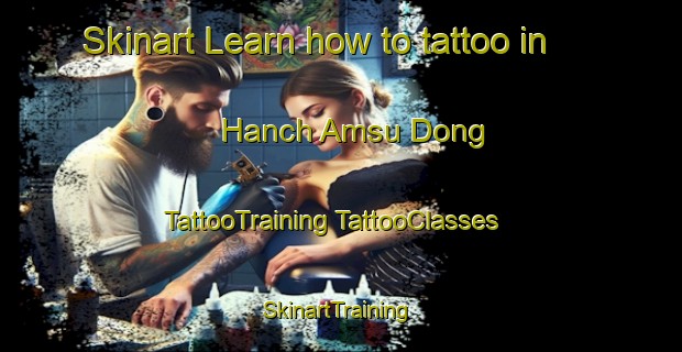 Skinart Learn how to tattoo in Hanch Amsu Dong | #TattooTraining #TattooClasses #SkinartTraining-Korea