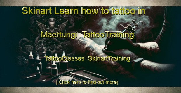 Skinart Learn how to tattoo in Maettungi | TattooTraining | TattooClasses | SkinartTraining-Korea
