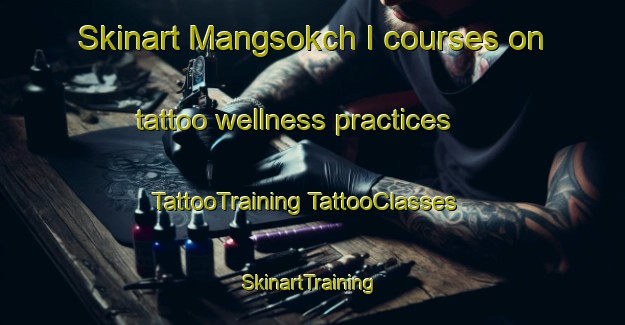 Skinart Mangsokch I courses on tattoo wellness practices | #TattooTraining #TattooClasses #SkinartTraining-Korea