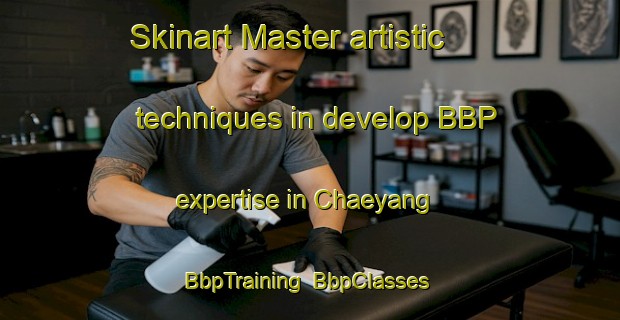 Skinart Master artistic techniques in develop BBP expertise in Chaeyang | BbpTraining | BbpClasses | SkinartTraining-Korea