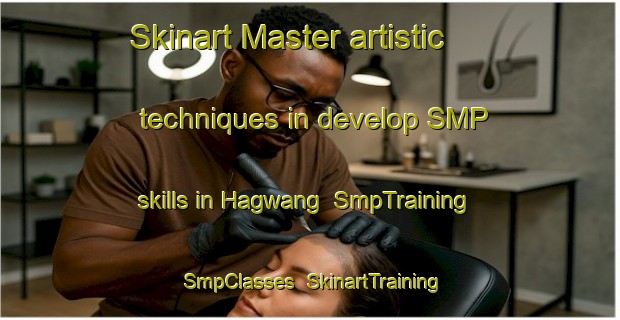 Skinart Master artistic techniques in develop SMP skills in Hagwang | SmpTraining | SmpClasses | SkinartTraining-Korea
