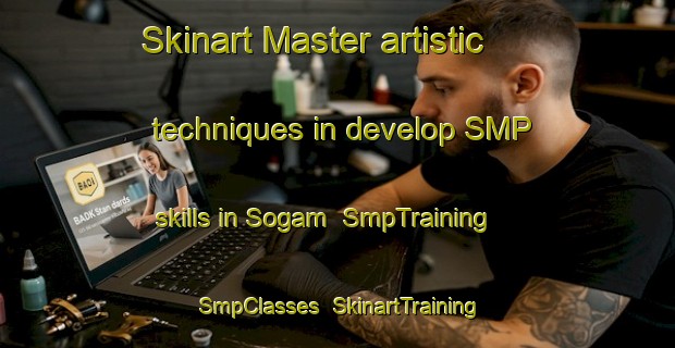Skinart Master artistic techniques in develop SMP skills in Sogam | SmpTraining | SmpClasses | SkinartTraining-Korea