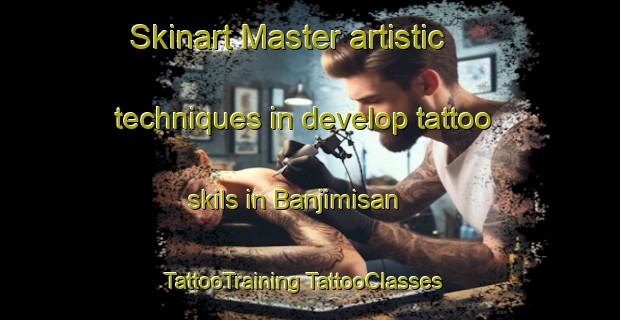 Skinart Master artistic techniques in develop tattoo skils in Banjimisan | #TattooTraining #TattooClasses #SkinartTraining-Korea