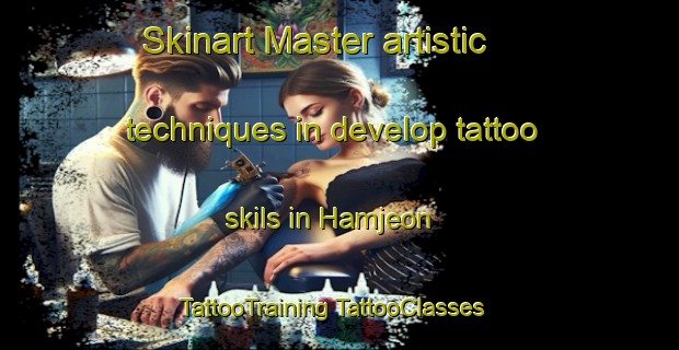 Skinart Master artistic techniques in develop tattoo skils in Hamjeon | #TattooTraining #TattooClasses #SkinartTraining-Korea