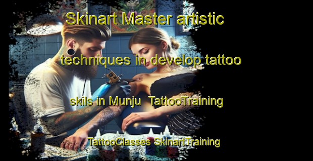 Skinart Master artistic techniques in develop tattoo skils in Munju | #TattooTraining #TattooClasses #SkinartTraining-Korea