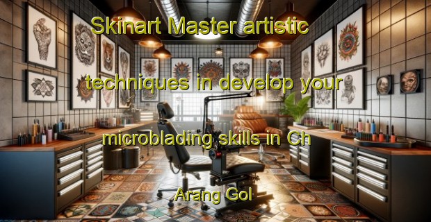 Skinart Master artistic techniques in develop your microblading skills in Ch Arang Gol | MicrobladingTraining | MicrobladingClasses | SkinartTraining-Korea