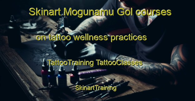 Skinart Mogunamu Gol courses on tattoo wellness practices | #TattooTraining #TattooClasses #SkinartTraining-Korea