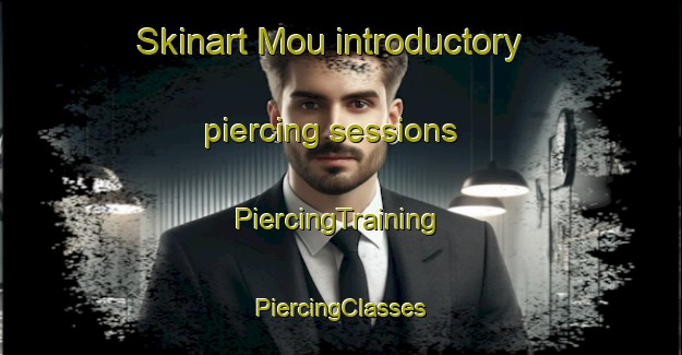 Skinart Mou introductory piercing sessions | #PiercingTraining #PiercingClasses #SkinartTraining-Korea