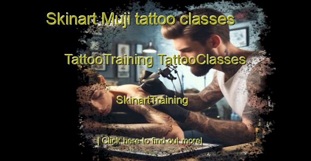 Skinart Muji tattoo classes | #TattooTraining #TattooClasses #SkinartTraining-Korea