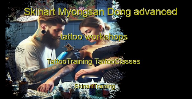 Skinart Myongsan Dong advanced tattoo workshops | #TattooTraining #TattooClasses #SkinartTraining-Korea