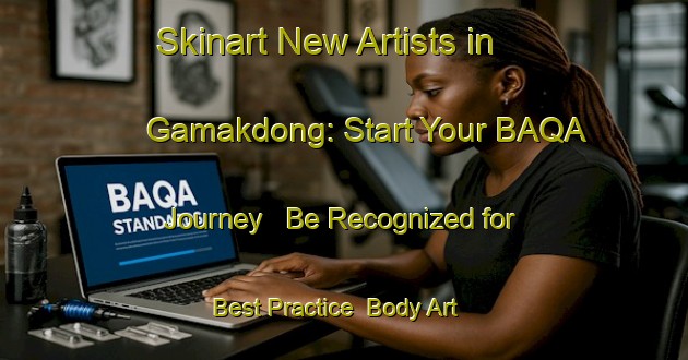 Skinart New Artists in Gamakdong: Start Your BAQA Journey - Be Recognized for Best Practice | Body Art Qualification Authority | BAQA-Korea