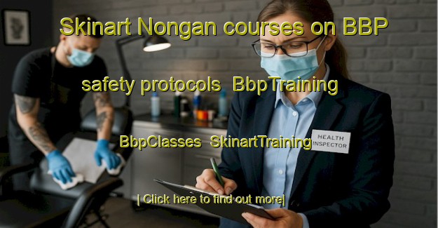 Skinart Nongan courses on BBP safety protocols | BbpTraining | BbpClasses | SkinartTraining-Korea