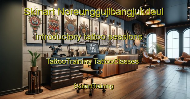 Skinart Noreunggujibangjukdeul introductory tattoo sessions | #TattooTraining #TattooClasses #SkinartTraining-Korea